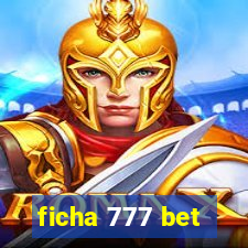 ficha 777 bet